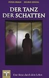 Produkt-Bild: Der Tanz der Schatten: Eine Reise durch dein Leben