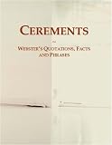 Cerements: Webster's Quotations, Facts and Phrases