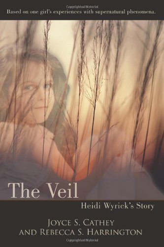 The Veil: Heidi Wyrick's Story