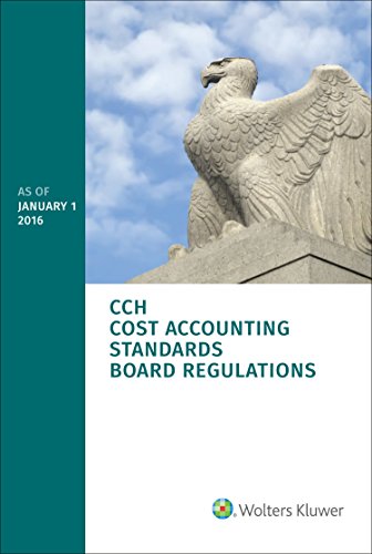 Cost Accounting Standards Board Regulations as of January 1, 2016 (CASB), by Wolters Kluwer