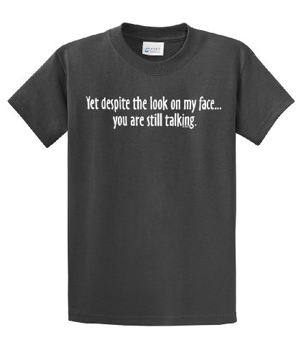 Yet Despite Look On My Face Funny T-Shirt-charcoal-xl