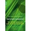 Krank nach Zeckenstich: Borreliose erkennen und wirksam behandeln