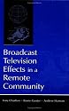 Broadcast Television Effects in a Remote Community (Communication) (Communication)