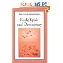 Body, Spirit, and Democracy