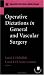 Operative Dictations in General and Vascular Surgery: Operative Dictations Made Simple
