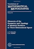 Elements of the geometry and topology of minimal surfaces in three-dimensional space
