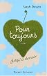 Pour toujours... jusqu'� demain
