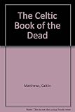The Celtic book of the dead