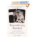 Remembering Rachel: A True Story of Betrayal and Murder