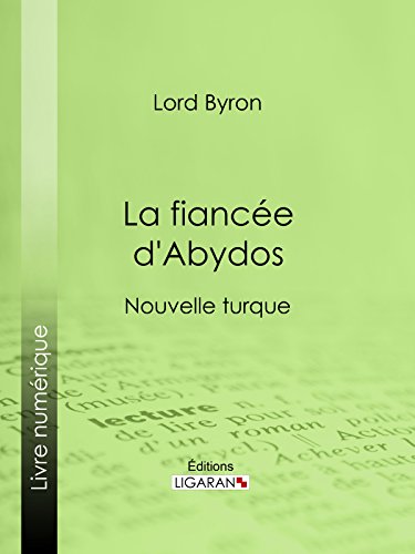 La fiancée d'Abydos: Nouvelle turque (French Edition)