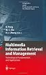 Multimedia Information Retrieval and Management: Technological Fundamentals and Applications (Signals and Communication Technology)