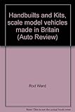 Handbuilts and kits : scale model vehicles made in Britain