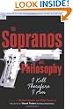 The Sopranos and Philosophy: I Kill Therefore I Am (Popular Culture and Philosophy)