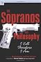 The Sopranos and Philosophy: I Kill Therefore I am (Popular Culture and Philosophy)