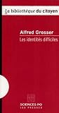 Revue Les Presses de Sciences Po  / Les identités difficiles