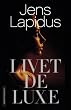 Livet deluxe (av Jens Lapidus) [Imported] [Hardcover] (Norwegian)