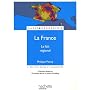La France : Le fait regional de Dominique Borne