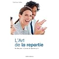 comment avoir de la repartie en toutes circonstances
