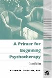 A Primer for Beginning Psychotherapy
