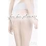 For Her Pleasure: For Those Who Want It Hot - And Want It Now