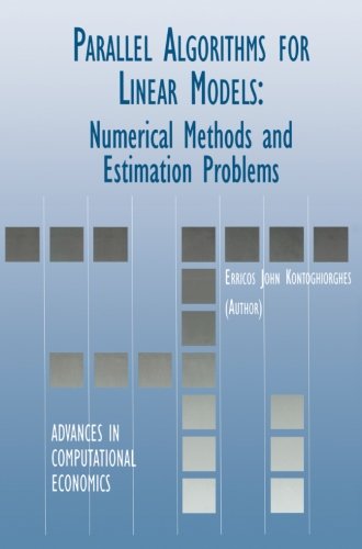 parallel algorithms for linear models numerical methods and estimation problems advances in computational economics