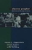 Ahad Ha'am : Elusive Prophet: Ahad Ha'am and the Origins of Zionism (Jewish Thinkers)