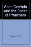 Saint Dominic and the Order of Preachers