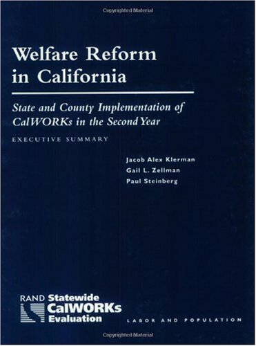 Welfare Reform in California: State and Country Implementation of CalWORKs in the First Year: State and County Implementation of CalWORKs in the
