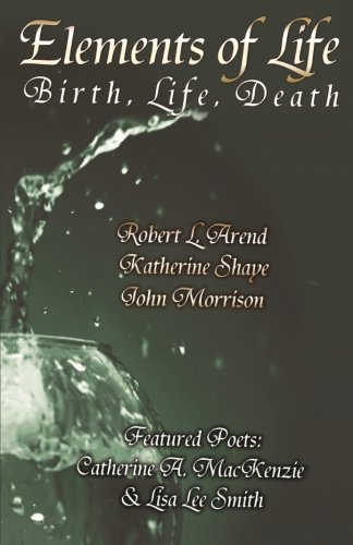 elements of life birth life death short story anthology volume 4