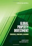 Global Property Investment: Strategies, Structures, Decisions
