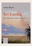 Sri Lanka: Ich erlebte die Hölle im Paradies