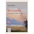 Sri Lanka: Ich erlebte die H�lle im Paradies