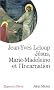 J�sus, Marie-Madeleine et l'Incarnation