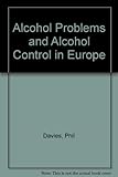 Alcohol problems and alcohol control in Europe
