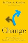 Change: What Really Leads to Lasting...