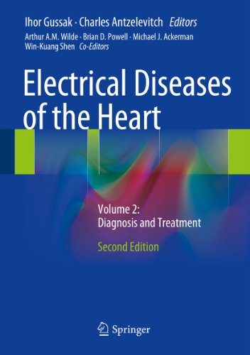 Electrical Diseases of the Heart: Volume 2: Diagnosis and Treatment