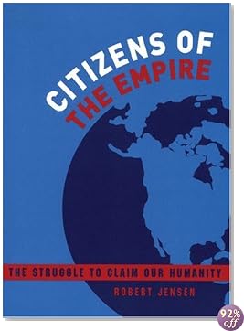 Citizens of the Empire: The Struggle to Claim Our Humanity