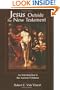 Jesus Outside the New Testament: An Introduction to the Ancient Evidence (Studying the Historical Jesus)