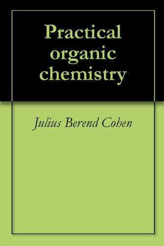 Practical organic chemistry