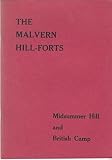 The Malvern hill-forts : Midsummer Hill and British Camp
