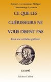 Acheter livre Travail : Ce que les guérisseurs ne vous disent pas… (Extraits annotés et commentés)