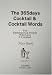 365日のカクテルとカクテル言葉 The 365days Cocktail & Cocktail Words (カクテル・ダイアリー帳)