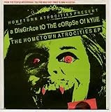 The Hometown Atrocities EP - Kylie sleeve