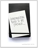 Handwritten notes to my father