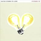 David Comes To Life