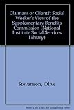 Claimant or client? : a social worker's view of the Supplementary Benefits Commission