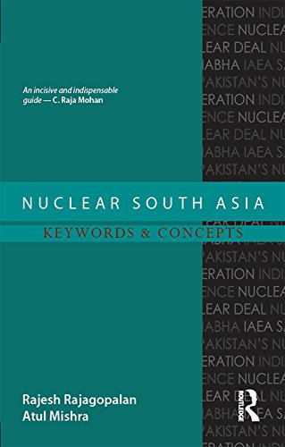 Nuclear South Asia: Keywords and Concepts
