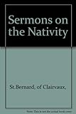 St. Bernard's sermons on the Nativity