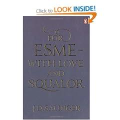 For Esm� - with Love and Squalor: And Other Stories