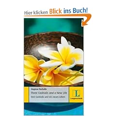 Three Cocktails and a New Life - Drei Cocktails und ein neues Leben